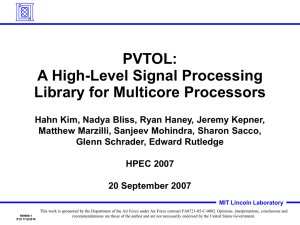 PVTOL: A High-Level Signal Processing Library for Multicore Processors