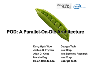 POD: A Parallel-On-Die Architecture