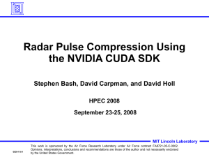 Radar Pulse Compression Using the NVIDIA CUDA SDK HPEC 2008