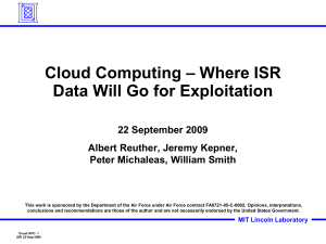 – Where ISR Cloud Computing Data Will Go for Exploitation 22 September 2009