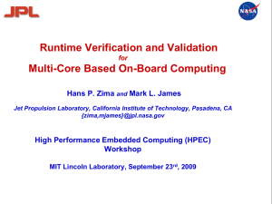 Runtime Verification and Validation Multi-Core Based On-Board Computing Hans P. Zima