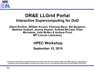 DR&amp;E LLGrid Portal Interactive Supercomputing for DoD