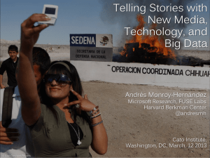 Telling Stories with New Media, Technology, and Big Data