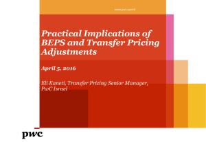 Practical Implications of BEPS and Transfer Pricing Adjustments April 5, 2016