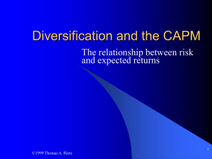 Diversification and the CAPM The relationship between risk and expected returns 1