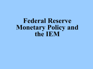 Federal Reserve Monetary Policy and the IEM