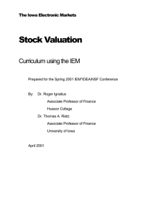 Stock Valuation Curriculum using the IEM The Iowa Electronic Markets