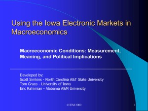 Using the Iowa Electronic Markets in Macroeconomics Macroeconomic Conditions: Measurement,
