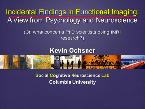 Incidental Findings in Functional Imaging: A View from Psychology and Neuroscience