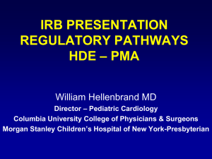 IRB PRESENTATION REGULATORY PATHWAYS – PMA HDE
