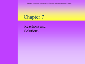 Chapter 7 Reactions and Solutions