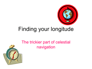 Finding your longitude The trickier part of celestial navigation