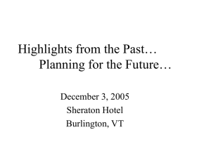 Highlights from the Past… Planning for the Future… December 3, 2005 Sheraton Hotel