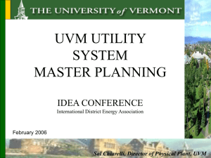 UVM UTILITY SYSTEM MASTER PLANNING IDEA CONFERENCE