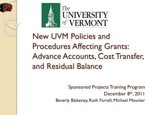 New UVM Policies and Procedures Affecting Grants: Advance Accounts, Cost Transfer,