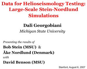 Data for Helioseismology Testing: Large-Scale Stein-Nordlund Simulations Dali Georgobiani