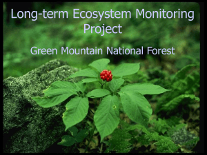 Long-term Ecosystem Monitoring Project Green Mountain National Forest