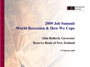 2009 Job Summit World Recession &amp; How We Cope Alan Bollard, Governor