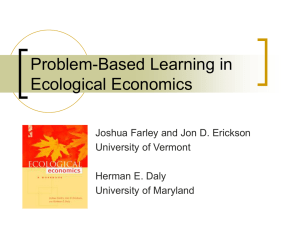 Problem-Based Learning in Ecological Economics Joshua Farley and Jon D. Erickson