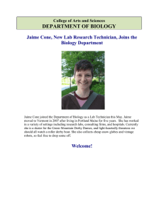 DEPARTMENT OF BIOLOGY Jaime Cone, New Lab Research Technician, Joins the