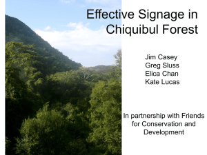 Effective Signage in Chiquibul Forest Jim Casey Greg Sluss