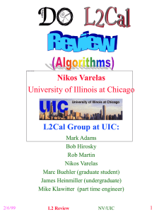 Nikos Varelas University of Illinois at Chicago L2Cal Group at UIC: