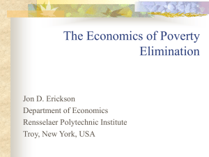 The Economics of Poverty Elimination Jon D. Erickson Department of Economics