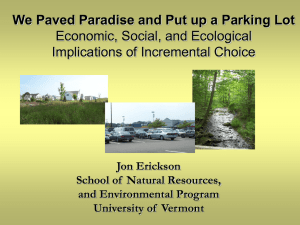 We Paved Paradise and Put up a Parking Lot Jon Erickson