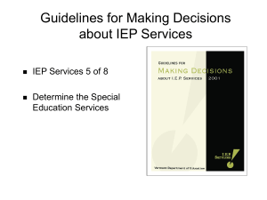 Guidelines for Making Decisions about IEP Services IEP Services 5 of 8