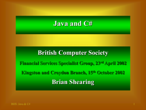 Java and C# British Computer Society Brian Shearing Financial Services Specialist Group, 23