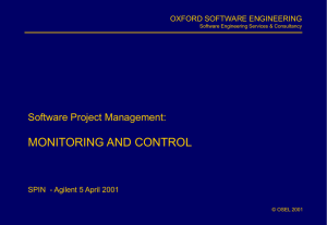 MONITORING AND CONTROL Software Project Management: OXFORD SOFTWARE ENGINEERING