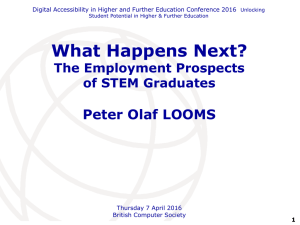 What Happens Next? Peter Olaf LOOMS The Employment Prospects of STEM Graduates