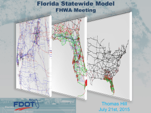 Florida Statewide Model FHWA Meeting Thomas Hill July 21st, 2015