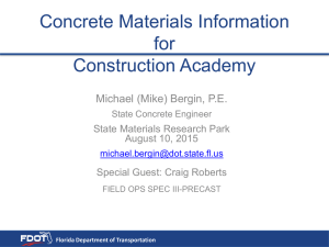 Concrete Materials Information for Construction Academy Michael (Mike) Bergin, P.E.