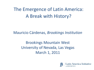 The Emergence of Latin America: A Break with History? Brookings Institution