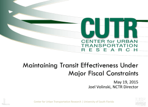 Maintaining Transit Effectiveness Under Major Fiscal Constraints May 19, 2015