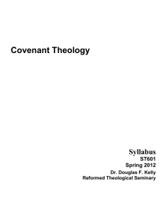 Covenant Theology Syllabus ST601 Spring 2012