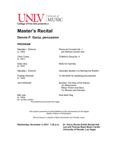 Master’s Recital Dennis P. Garza, percussion  PROGRAM