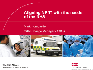 Aligning NPfIT with the needs of the NHS Mark Horncastle