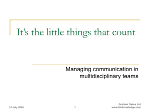 It’s the little things that count Managing communication in multidisciplinary teams