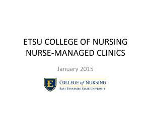 ETSU COLLEGE OF NURSING NURSE-MANAGED CLINICS January 2015