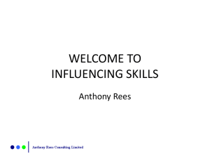 WELCOME TO INFLUENCING SKILLS Anthony Rees