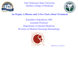 East Tennessee State University Quillen College of Medicine Kanishka Chakraborty, MD Assistant Professor