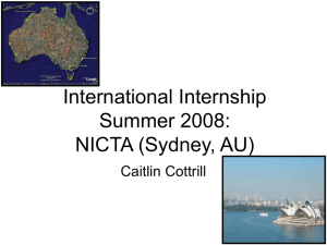 International Internship Summer 2008: NICTA (Sydney, AU) Caitlin Cottrill