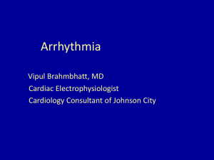 Arrhythmia Vipul Brahmbhatt, MD Cardiac Electrophysiologist Cardiology Consultant of Johnson City