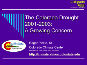 The Colorado Drought 2001-2003: A Growing Concern Roger Pielke, Sr.