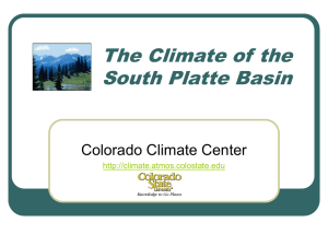 The Climate of the South Platte Basin Colorado Climate Center