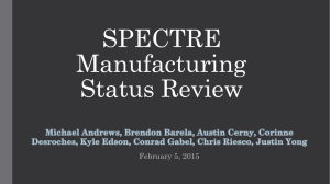 SPECTRE Manufacturing Status Review February 5, 2015