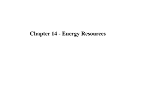 Chapter 14 - Energy Resources
