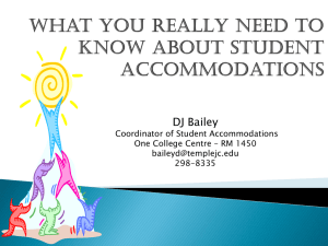 DJ Bailey Coordinator of Student Accommodations One College Centre – RM 1450